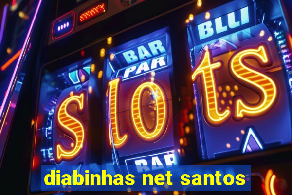 diabinhas net santos